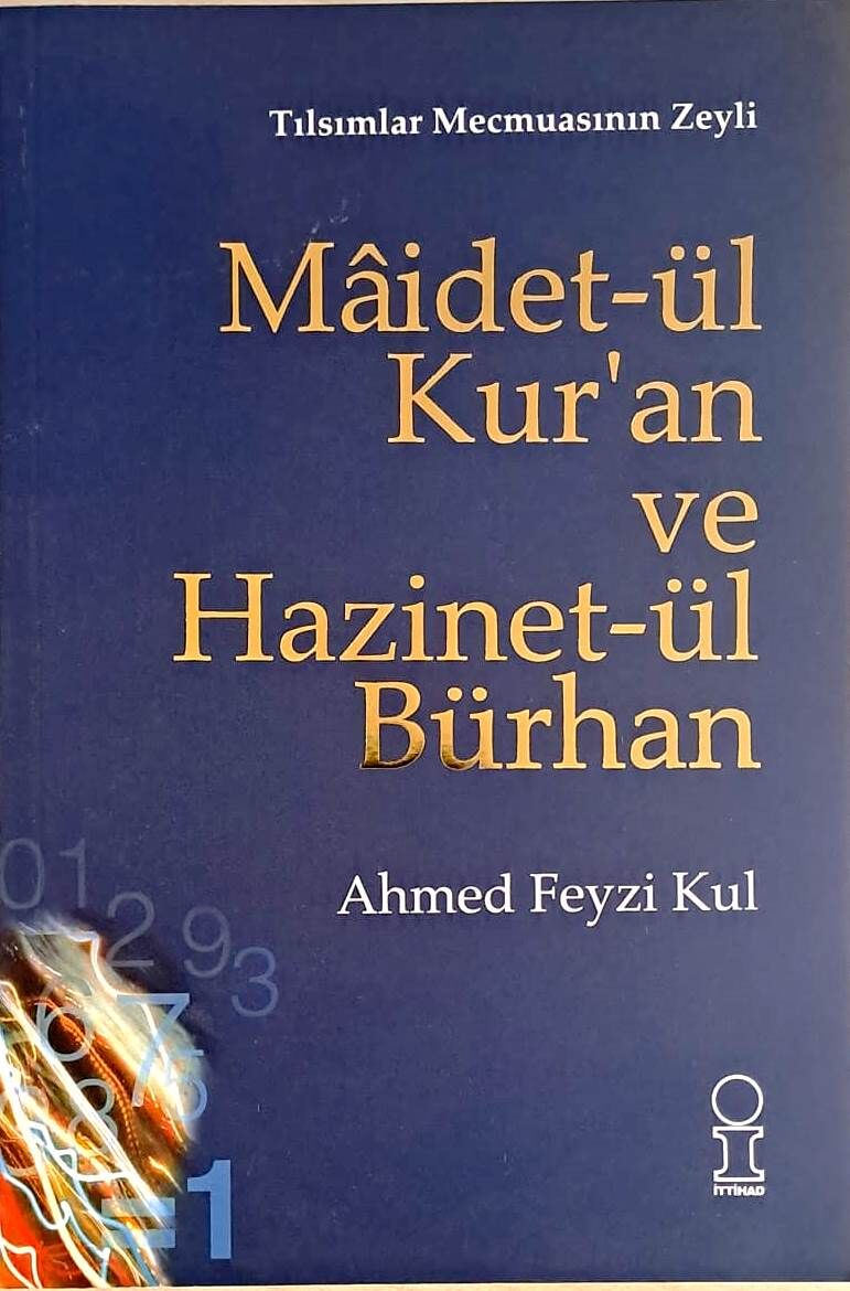 MAİDET-ÜL KUR'AN VE HAZİNET-ÜL BÜRHAN (AHMET FEYZİ KUL)