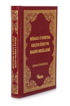 RİSALE-İ NURDA GEÇEN AYET ve HADİS MEALLERİ
