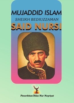 İSLAM MÜCEDDİDİ BEDİÜZZAMAN SAİD NURSİ (MALAYCA)