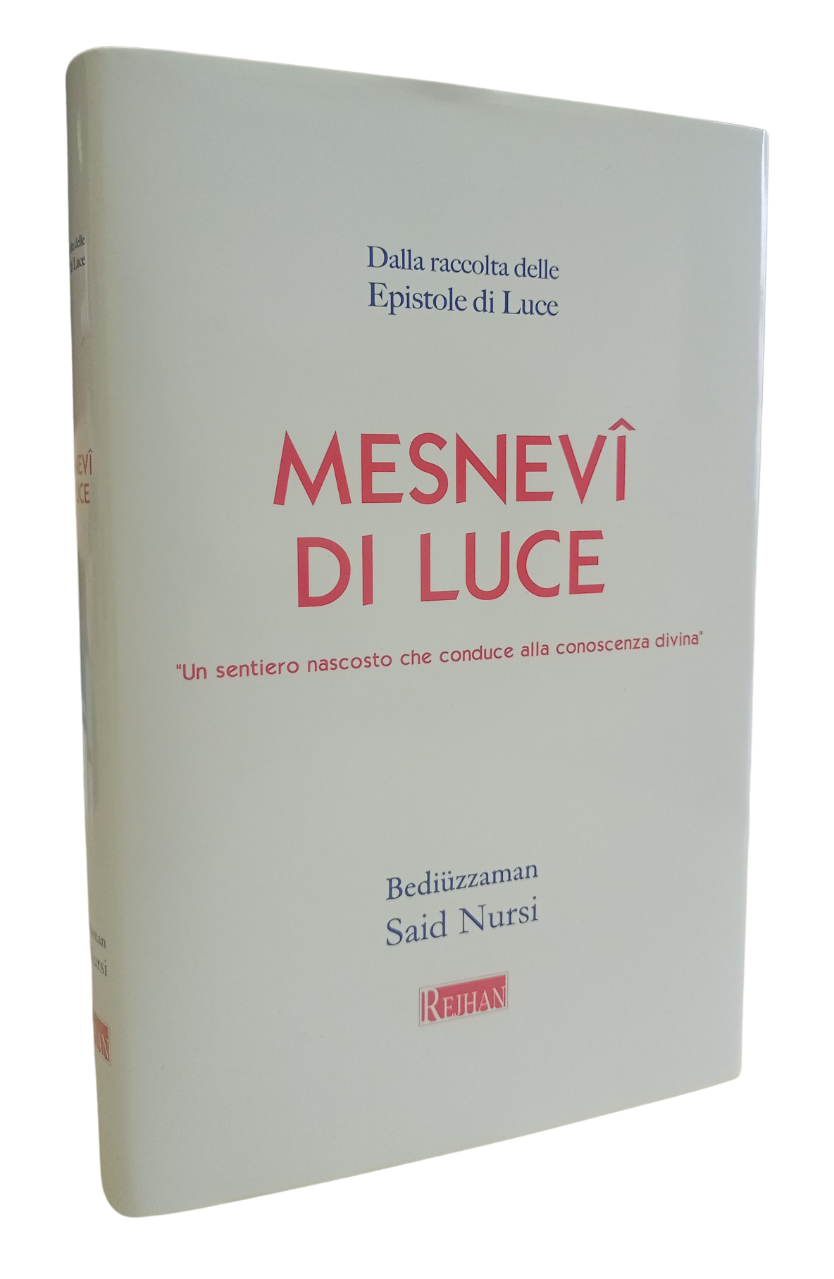 MESNEVİ-İ NURİYE (MESNEVİ DI LUCE - İTALYANCA)